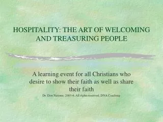 HOSPITALITY: THE ART OF WELCOMING AND TREASURING PEOPLE