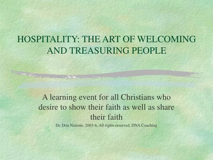 hospitality the art of welcoming and treasuring people