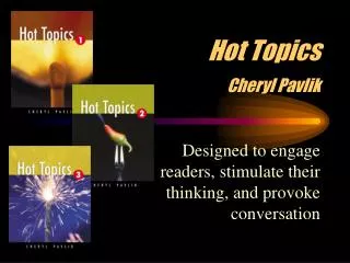 Hot Topics Cheryl Pavlik