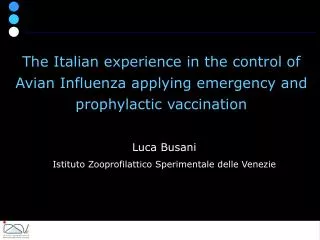 Luca Busani Istituto Zooprofilattico Sperimentale delle Venezie