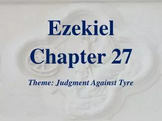 Ezekiel Chapter 27