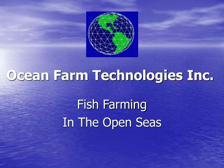 ocean farm technologies inc