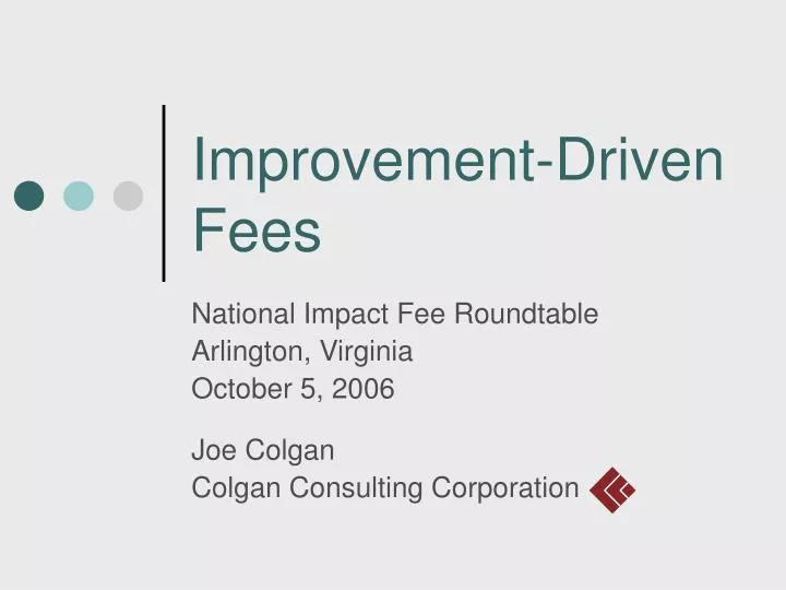 improvement driven fees
