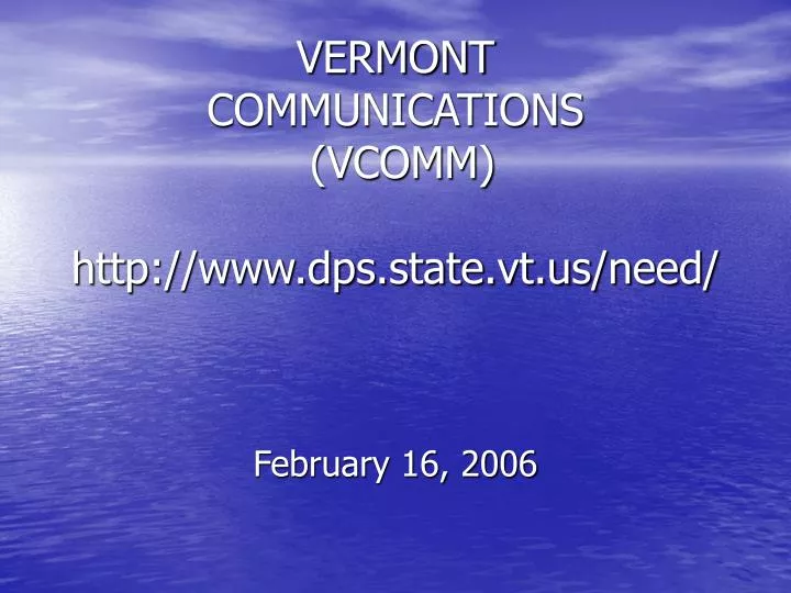 vermont communications vcomm http www dps state vt us need