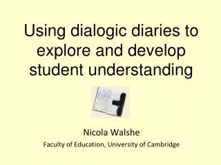 Using dialogic diaries to explore and develop student understanding