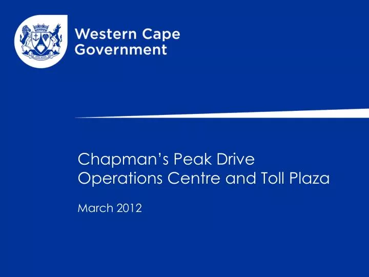 chapman s peak drive operations centre and toll plaza march 2012