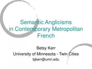 Semantic Anglicisms in Contemporary Metropolitan French