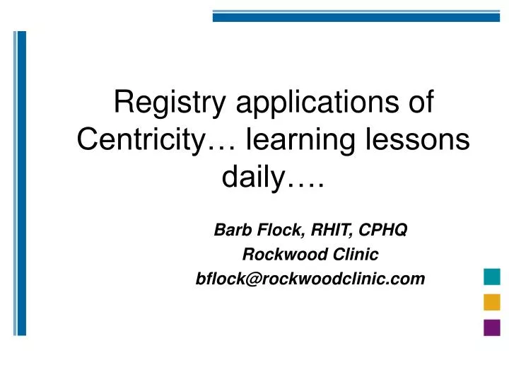 registry applications of centricity learning lessons daily