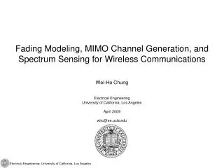 Fading Modeling, MIMO Channel Generation, and Spectrum Sensing for Wireless Communications