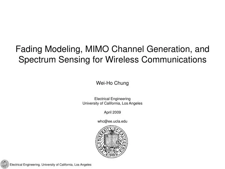 fading modeling mimo channel generation and spectrum sensing for wireless communications