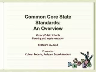 Common Core State Standards: An Overview