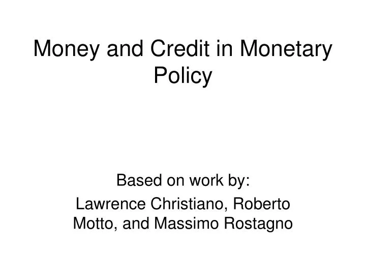 money and credit in monetary policy