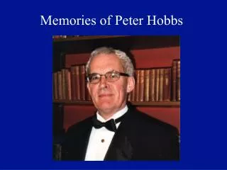 Memories of Peter Hobbs
