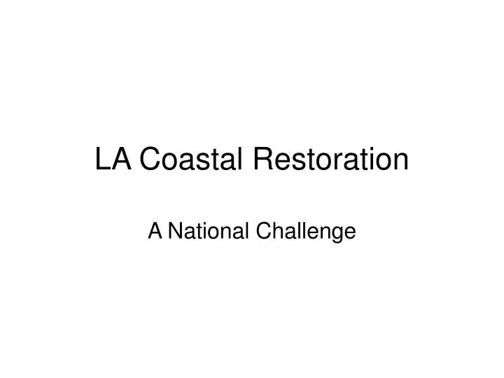 la coastal restoration