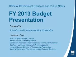 Office of Government Relations and Public Affairs FY 2013 Budget Presentation