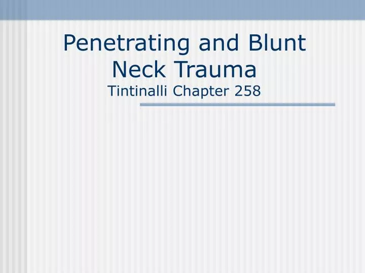 penetrating and blunt neck trauma tintinalli chapter 258