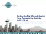 Compatibility Guide for ODS PDF 9.2 by Bari Lawhorn & Scott Huntley - slide 1