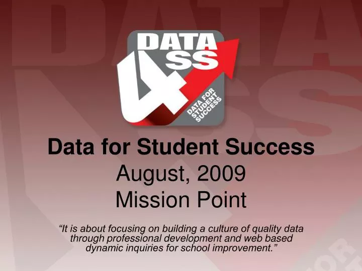 data for student success august 2009 mission point