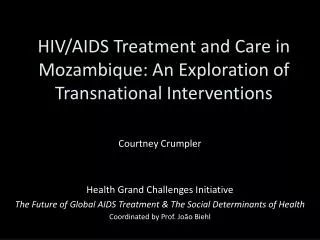 HIV/AIDS Treatment and Care in Mozambique: An Exploration of Transnational Interventions