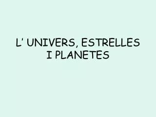 l univers estrelles i planetes