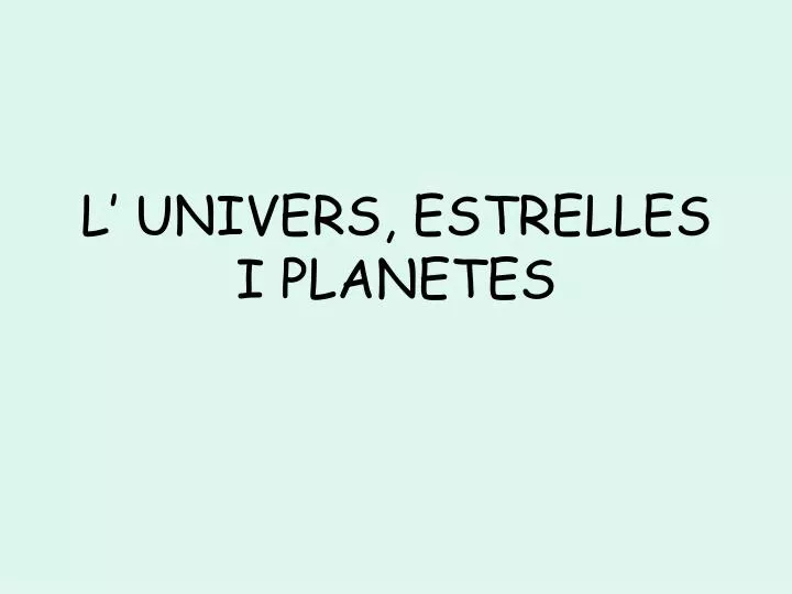 l univers estrelles i planetes