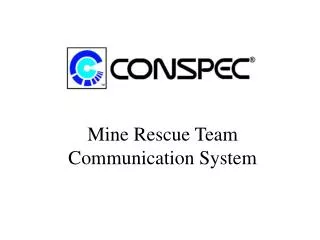 Mine Rescue Team Communication System