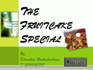 The Fruitcake Special