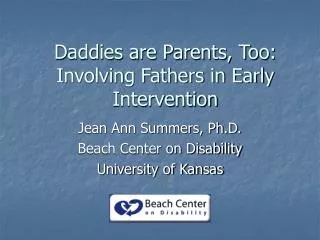 Daddies are Parents, Too: Involving Fathers in Early Intervention
