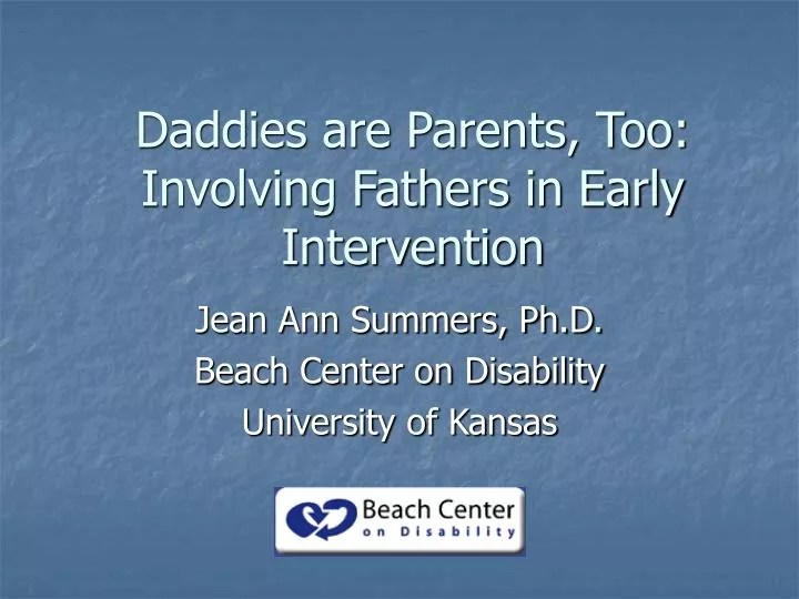 daddies are parents too involving fathers in early intervention