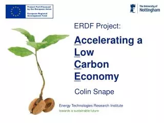 ERDF Project: A ccelerating a L ow C arbon E conomy
