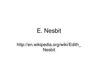 E. Nesbit