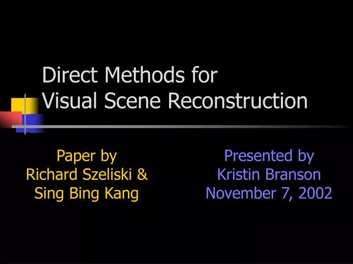 direct methods for visual scene reconstruction