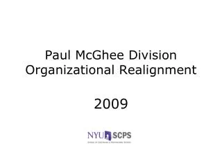 Paul McGhee Division Organizational Realignment