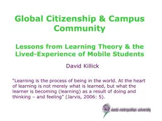 Global Citizenship &amp; Campus Community Lessons from Learning Theory &amp; the Lived-Experience of Mobile Students
