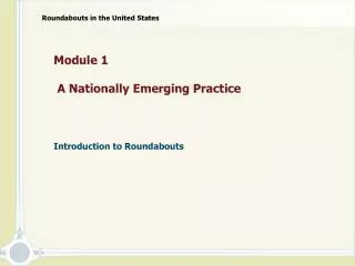 Module 1 A Nationally Emerging Practice