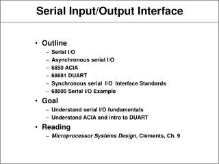 Serial Input/Output Interface