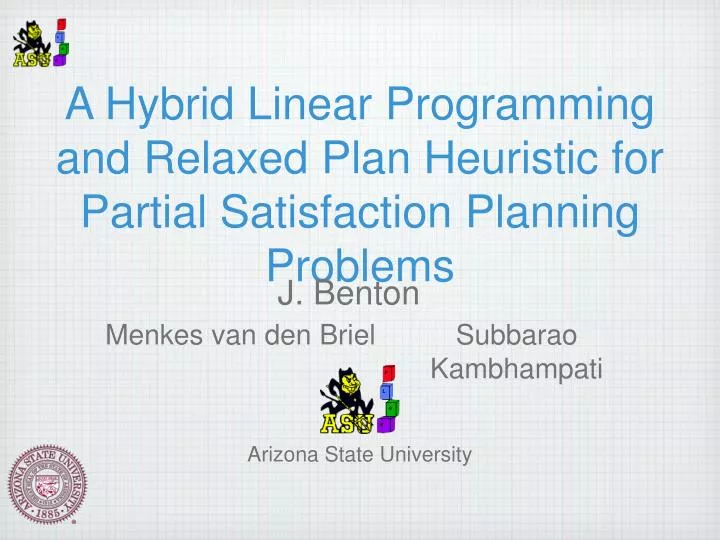 a hybrid linear programming and relaxed plan heuristic for partial satisfaction planning problems