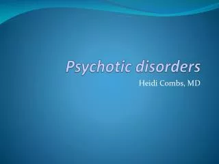 Psychotic disorders