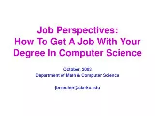 Job Perspectives: How To Get A Job With Your Degree In Computer Science