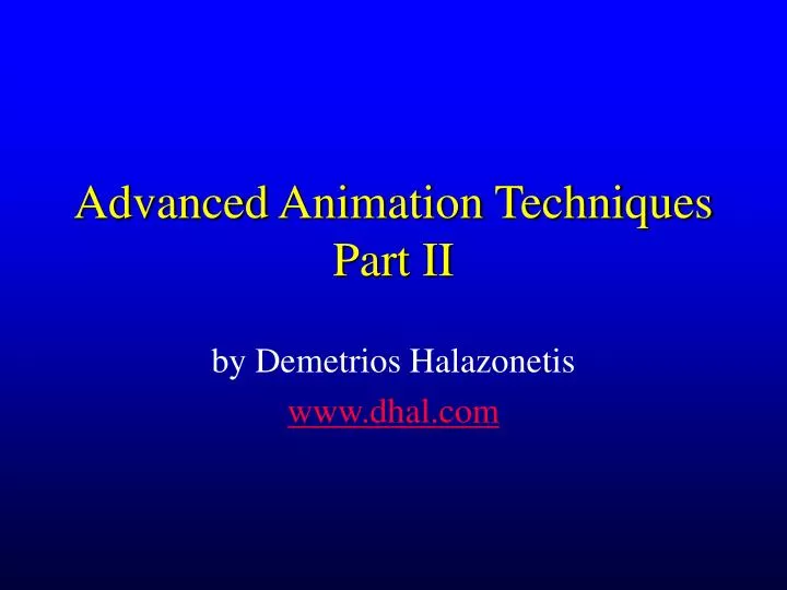 advanced animation techniques part ii