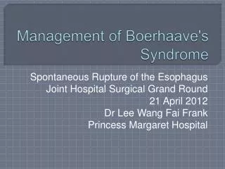 Management of Boerhaave's Syndrome