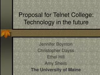 Proposal for Telnet College: Technology in the future