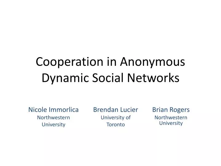 cooperation in anonymous dynamic social networks