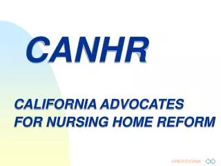 CANHR CALIFORNIA ADVOCATES FOR NURSING HOME REFORM