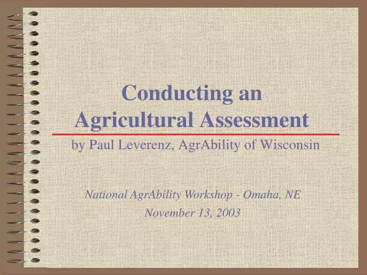 conducting an agricultural assessment