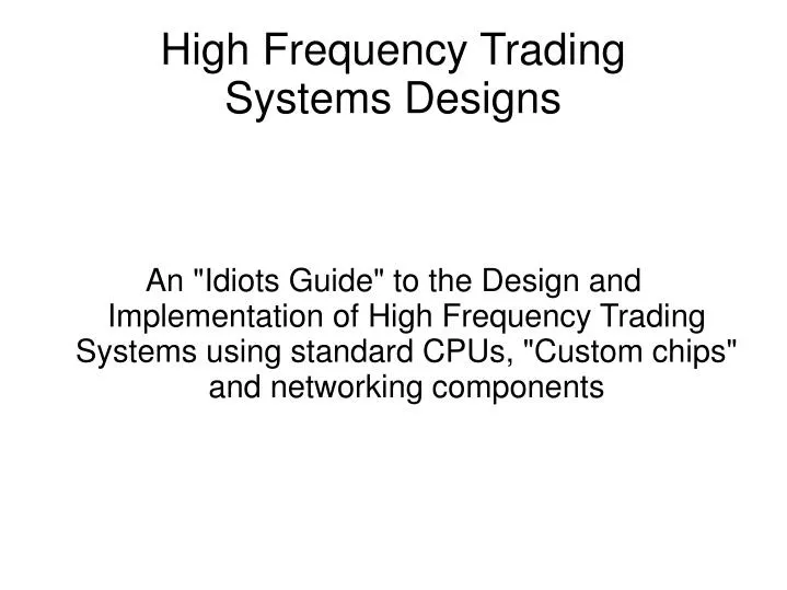 high frequency trading systems designs