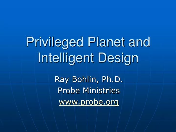 privileged planet and intelligent design