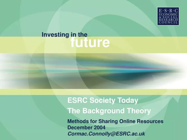 esrc society today the background theory