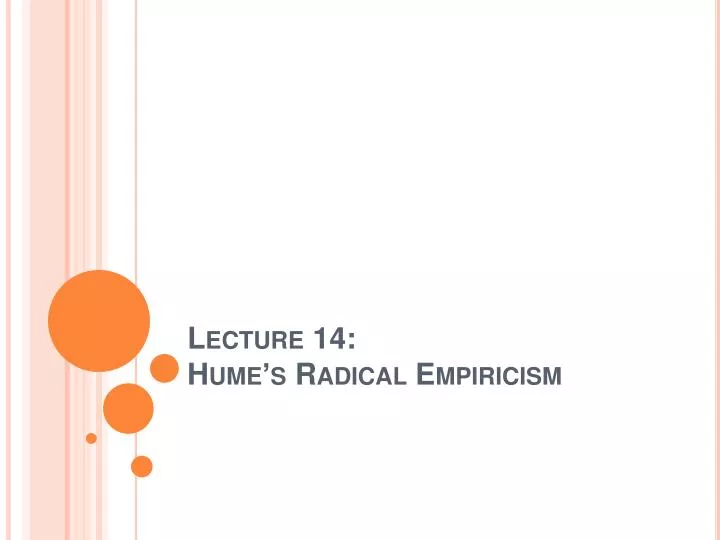 lecture 14 hume s radical empiricism