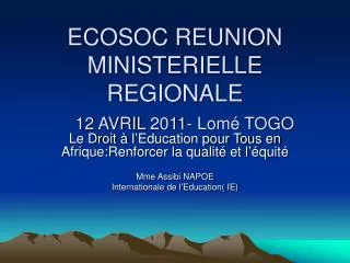 ECOSOC REUNION MINISTERIELLE REGIONALE 12 AVRIL 2011- Lomé TOGO